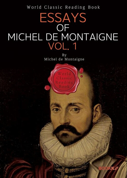 [POD] Essays of Michel de Montaigne. Vol.1 (영문판)