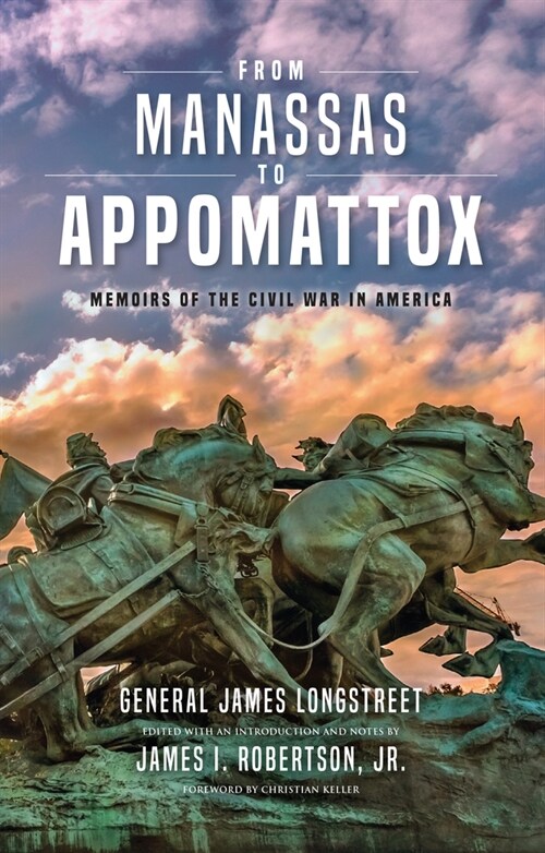 From Manassas to Appomattox: Memoirs of the Civil War in America (Hardcover)