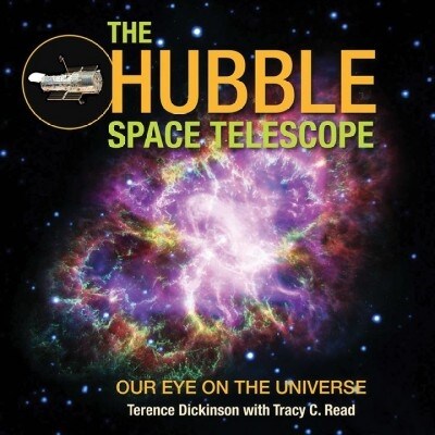 The Hubble Space Telescope: Our Eye on the Universe (Paperback)