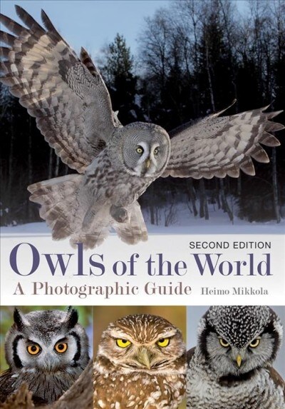 Owls of the World: A Photographic Guide (Paperback, 2)
