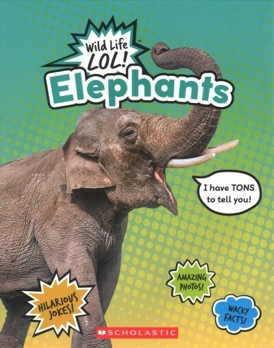 Elephants (Wild Life Lol!) (Paperback)
