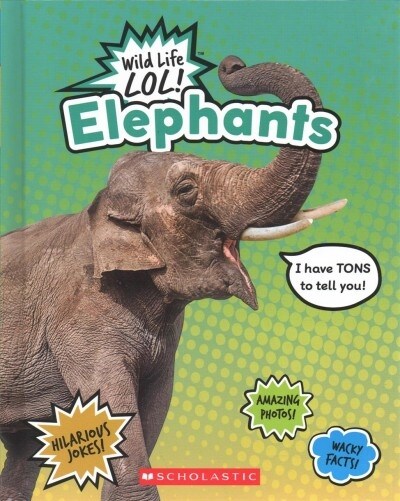 Elephants (Wild Life Lol!) (Library Binding, Library)