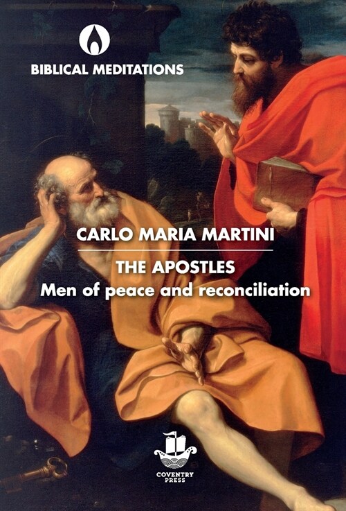 The Apostles: Men of Peace and Reconciliation (Hardcover)