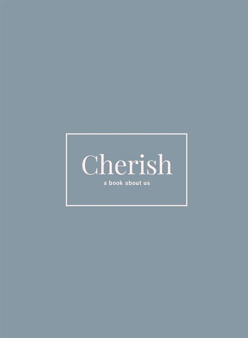 Cherish: A Book about Us (Hardcover)