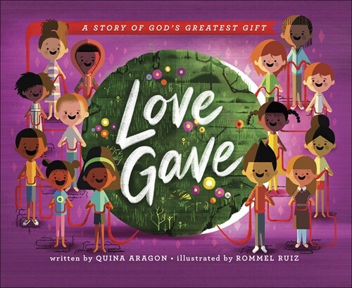 Love Gave: A Story of Gods Greatest Gift (Hardcover)