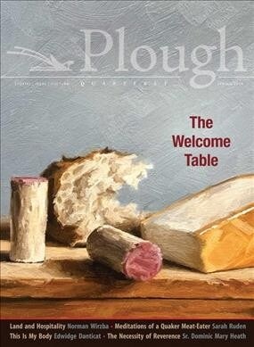 Plough Quarterly No. 20 - The Welcome Table (Paperback)