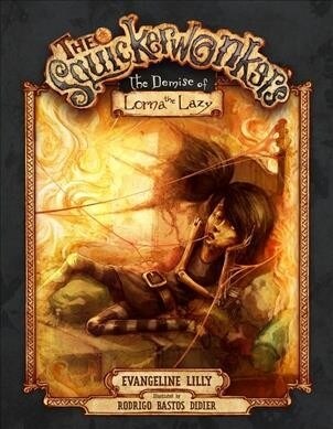 The Squickerwonkers, ACT 2: The Demise of Lorna the Lazy (Hardcover)