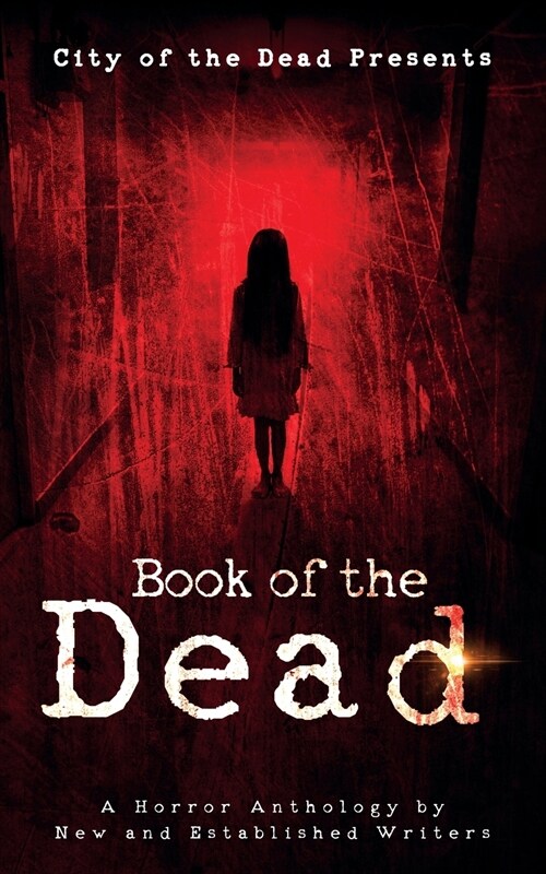 Book of the Dead : A Horror Anthology of New and Established Writers (Paperback)