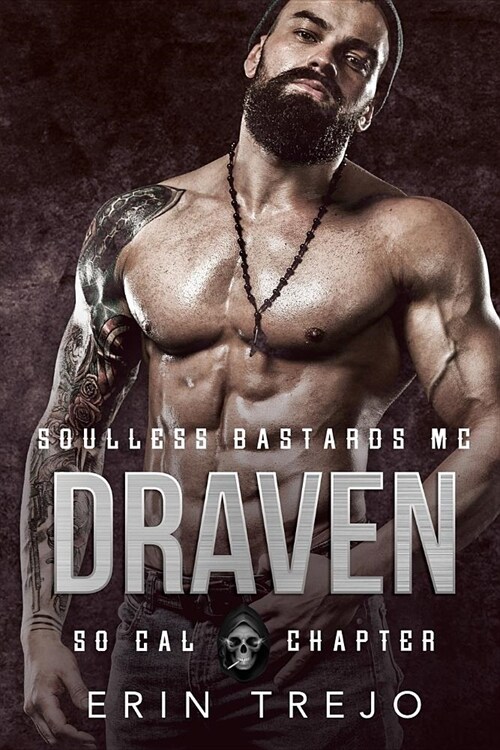 Draven: Soulless Bastards MC So Cal (Paperback)