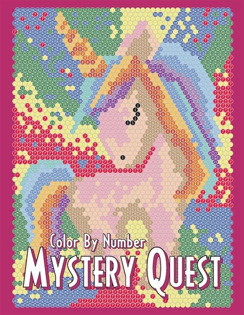 Mystery Quest Color by Number: Activity Puzzle Coloring Book for Adults Relaxation and Stress Relief (Paperback)