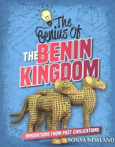 The Genius of the Benin Kingdom (Paperback)