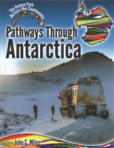 Pathways Through Antarctica (Library Binding)