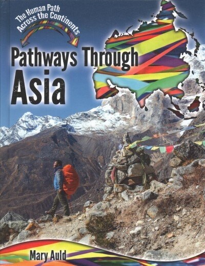 Pathways Through Asia (Library Binding)