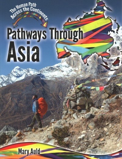 Pathways Through Asia (Paperback)
