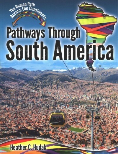 Pathways Through South America (Paperback)