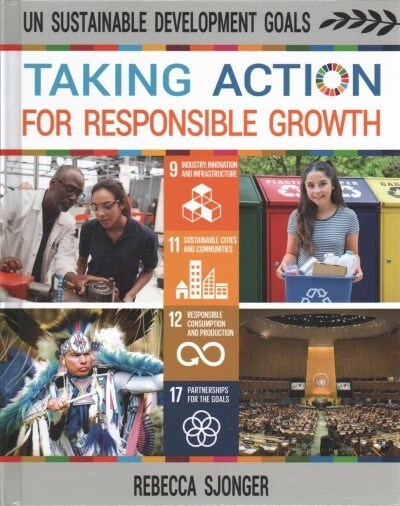 Taking Action for Responsible Growth (Library Binding)