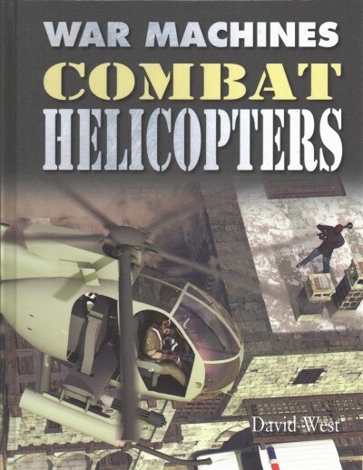 Combat Helicopters (Library Binding)