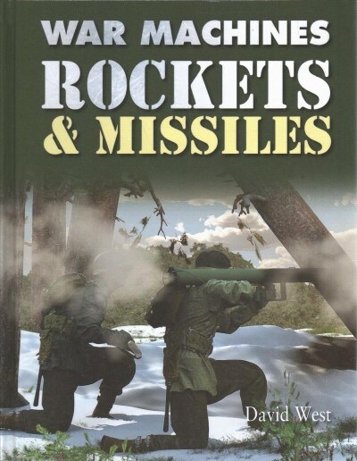 Rockets and Missiles (Library Binding)