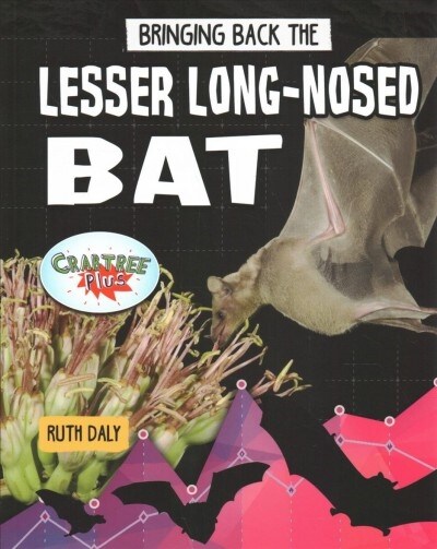 Bringing Back the Lesser Long-Nosed Bat (Paperback)