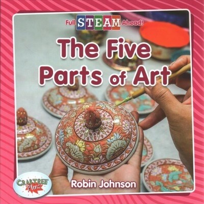The Five Parts of Art (Paperback)