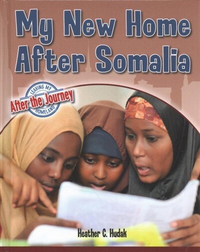 My New Home After Somalia (Library Binding)
