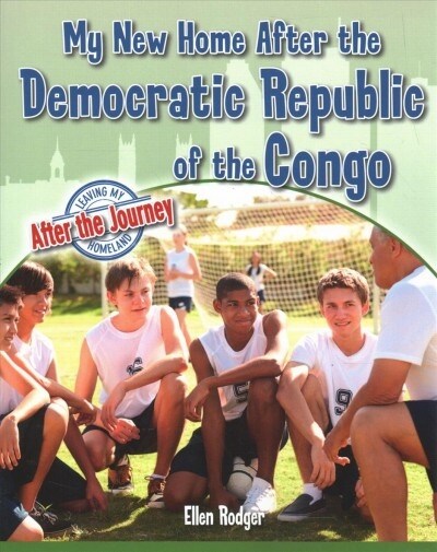 My New Home After the Democratic Republic of the Congo (Paperback)
