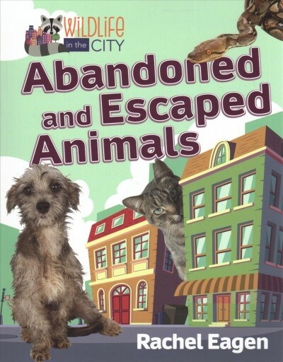 Abandoned and Escaped Animals (Paperback)