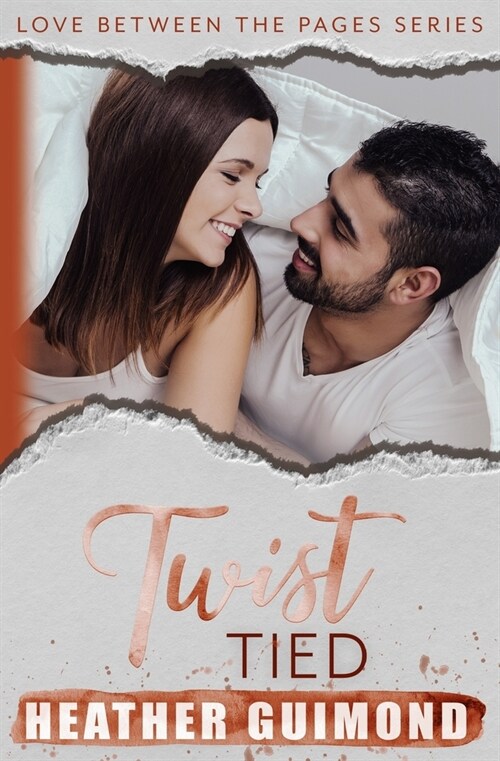 Twist Tied: A Love Between the Pages Novel (Paperback)