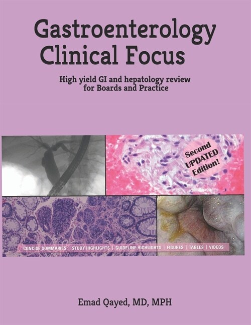 Gastroenterology Clinical Focus: High Yield GI and Hepatology Review- For Boards and Practice - 2nd Edition (Paperback)