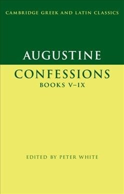 Augustine: Confessions Books V-IX (Hardcover)