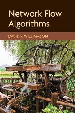 Network Flow Algorithms (Hardcover)