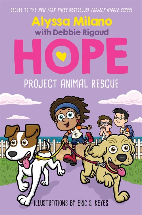 Project Animal Rescue (Alyssa Milanos Hope #2): Volume 2 (Hardcover)