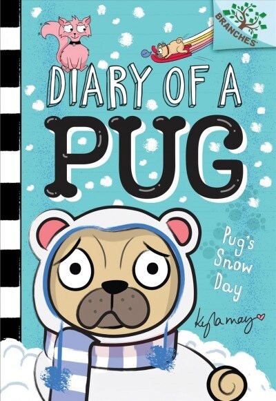 Pugs Snow Day: A Branches Book (Diary of a Pug #2): Volume 2 (Hardcover)