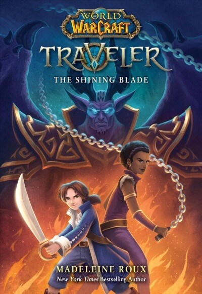 The Shining Blade (World of Warcraft: Traveler, Book 3): Volume 3 (Paperback)