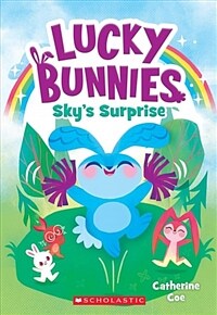 Sky's Surprise (Lucky Bunnies #1), Volume 1 (Paperback)