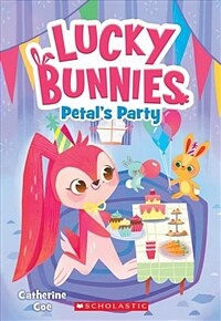 Petal's Party (Lucky Bunnies #2), Volume 2 (Paperback)