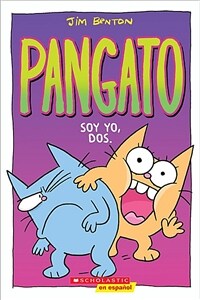 Pangato #2: Soy Yo, Dos. (Catwad #2: It's Me, Two.), Volume 2 (Paperback)