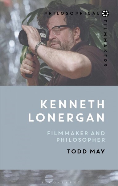 Kenneth Lonergan : Filmmaker and Philosopher (Paperback)