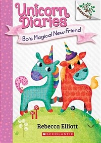 Unicorn Diaries #1 : Bo's Magical New Friend (Paperback)