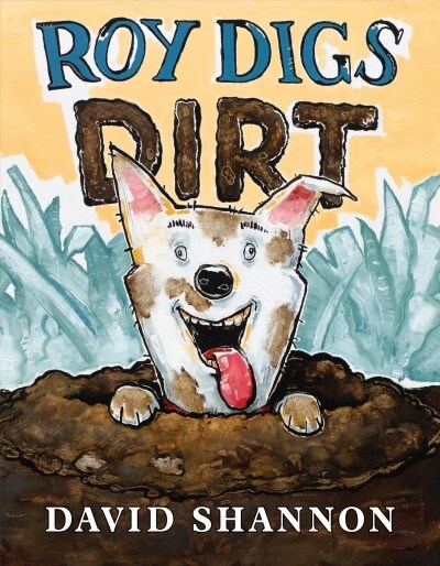 Roy Digs Dirt (Hardcover)