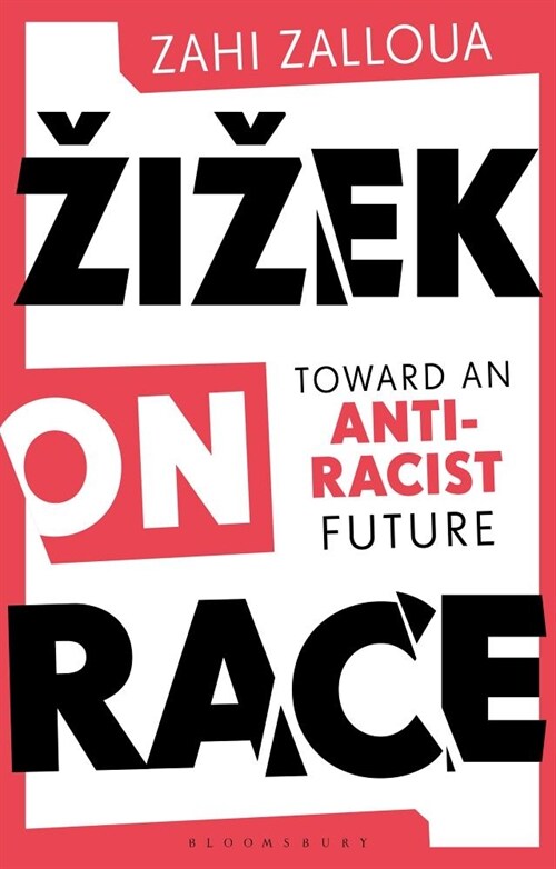 Zizek on Race : Toward an Anti-Racist Future (Paperback)