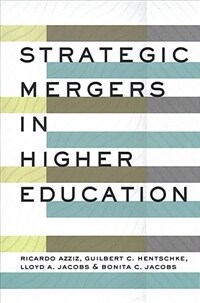 Strategic mergers in higher education