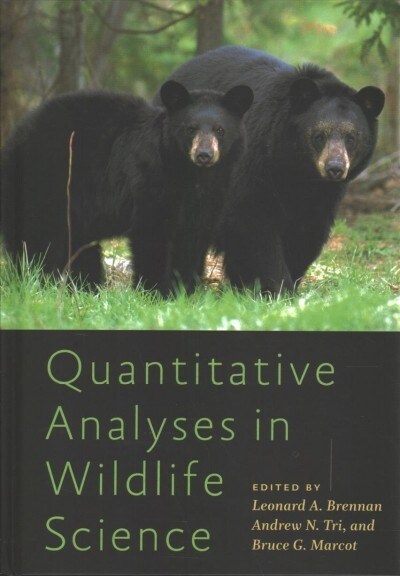 Quantitative Analyses in Wildlife Science (Hardcover)