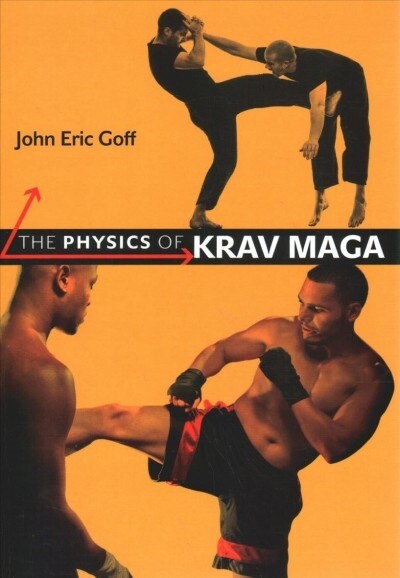 The Physics of Krav Maga (Paperback)