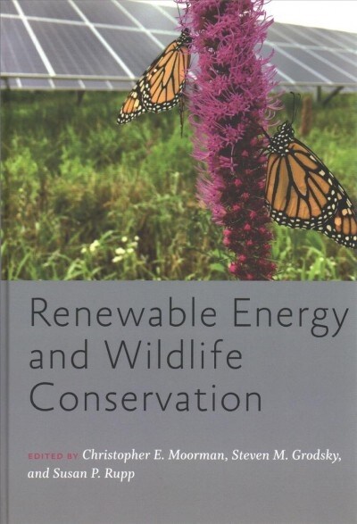 Renewable Energy and Wildlife Conservation (Hardcover)