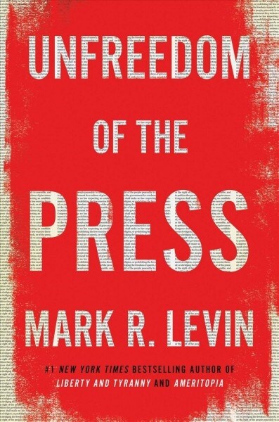 Unfreedom of the Press (Hardcover)