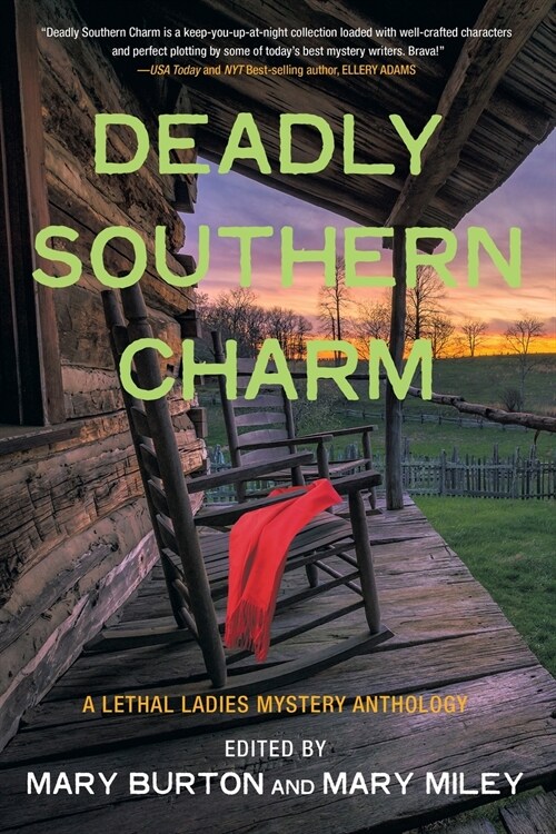 Deadly Southern Charm: A Lethal Ladies Mystery Anthology (Paperback)