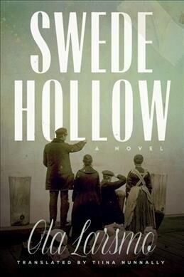 Swede Hollow (Hardcover)