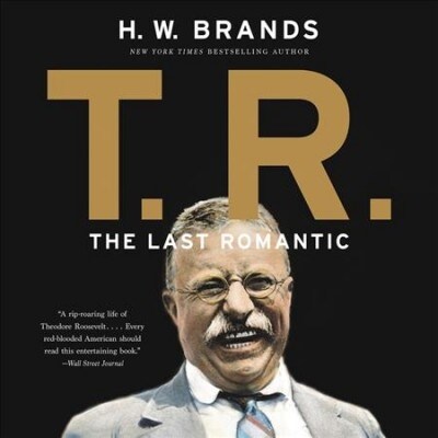 T. R.: The Last Romantic Lib/E (Audio CD)