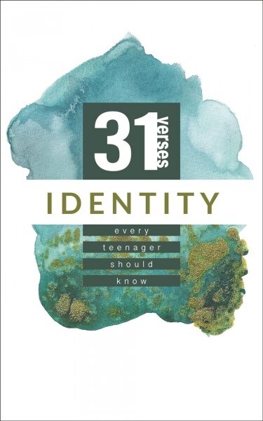 Identity: 31 Verses Every Teenager Should Know (Paperback)